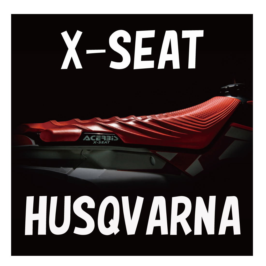 X-SEAT-HUSQVARNA X-SEAT & X-AIR SEAT | ラフ＆ロード
